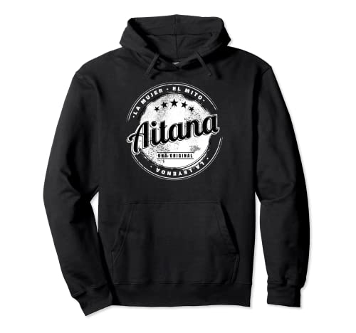 Aitana la chica el mito la leyenda Aitana nombre Sudadera con Capucha