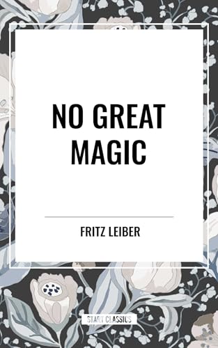 No Great Magic