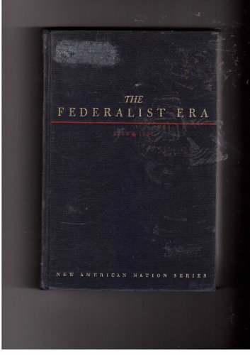 The Federalist Era 1780-1801 B001F5FBDA Book Cover