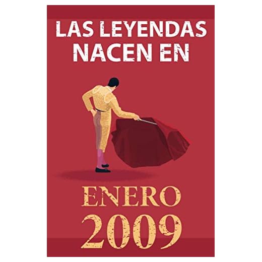 Las leyendas nacen en enero 2009: Regalo de cumpleaños perfecto para niños y niñas de 12 años I Cita positiva , humor I Cuaderno , diario , libro de ... original para el 12 cumpleaños I El torero