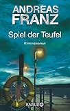 Spiel der Teufel - Andreas Franz