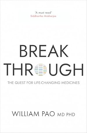 Breakthrough: The Quest for Life-Changing Medicines