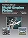 The Pilot's Manual: Multi-Engine Flying: All the aeronautical knowledge required to earn a multi-engine rating on your pilot certificate (The Pilot's Manual Series)