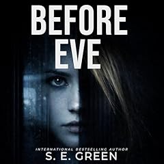 Before Eve Audiolibro Por S. E. Green arte de portada