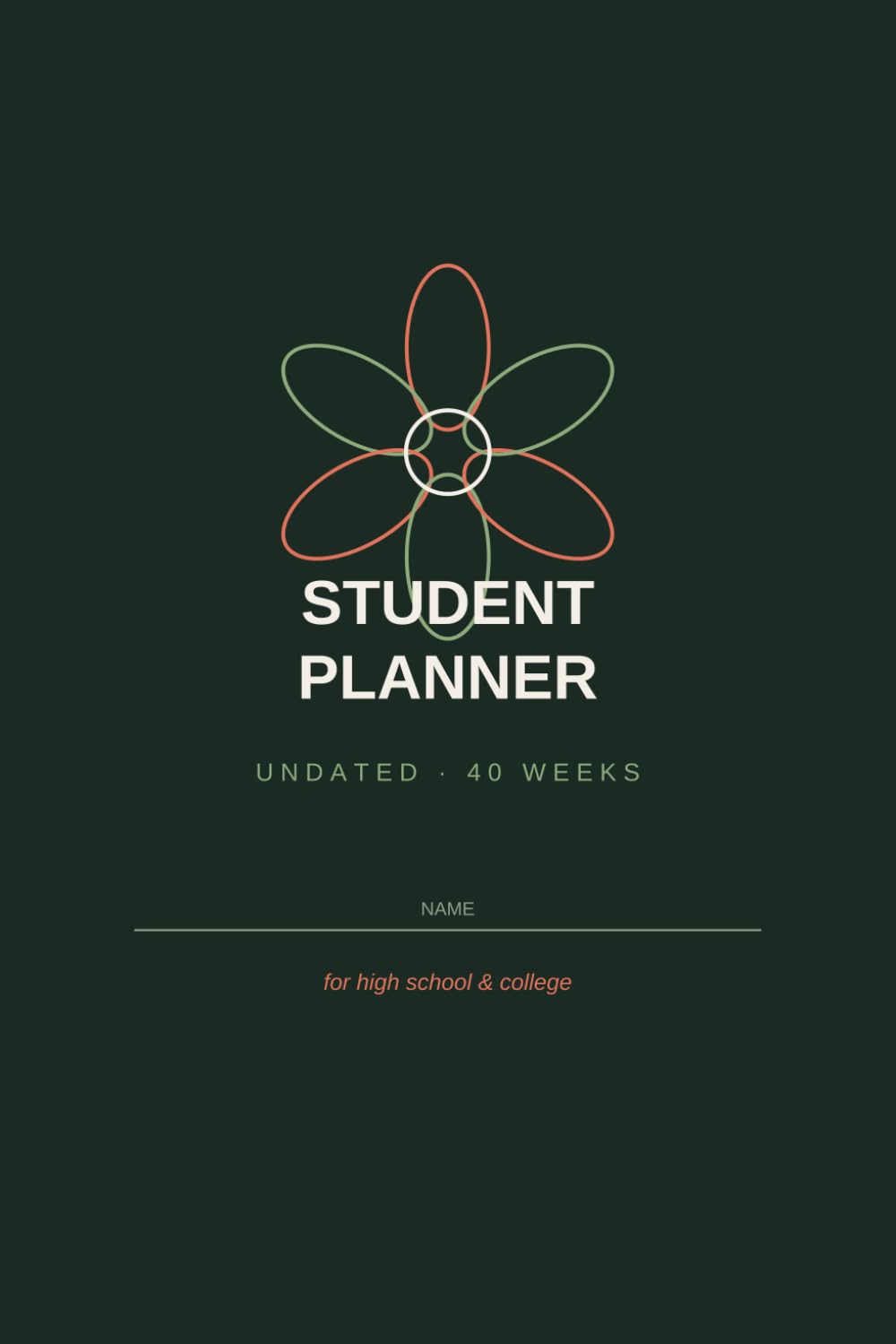 Undated Student Planner – Floral Design – Weekly & Monthly Academic Planner for High School & College Students: Wide-Ruled Homework & Assignment ... Class Schedule, and Goal-Setting Pages