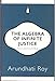 The Algebra of Infinite Justice (Penguin 30 ed) [Paperback] [Jan 01, 2017] ARUNDHATI ROY