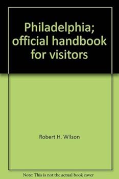 Paperback Philadelphia: Official Handbook for Visitors Book