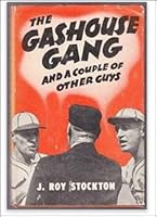 The Gashouse Gang B000K5UX2U Book Cover