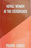Nepali Women at the Crossroads 9937220424 Book Cover