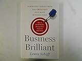 Business Brilliant: Surprising Lessons from the Greatest Self-Made Business Icons