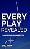 New England vs Seattle (Every Play Revealed Book 2)