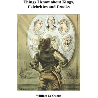 Things I know about Kings, Celebrities and Crooks