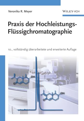 Praxis der Hochleistungs-Flüssigchromatographie Praxis der Hochleistungs-Flüssigchromatographie