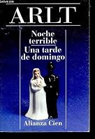 Noche terrible / Una tarde de domingo 8420646741 Book Cover