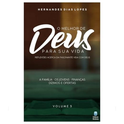 O melhor de Deus para sua vida - Volume 3