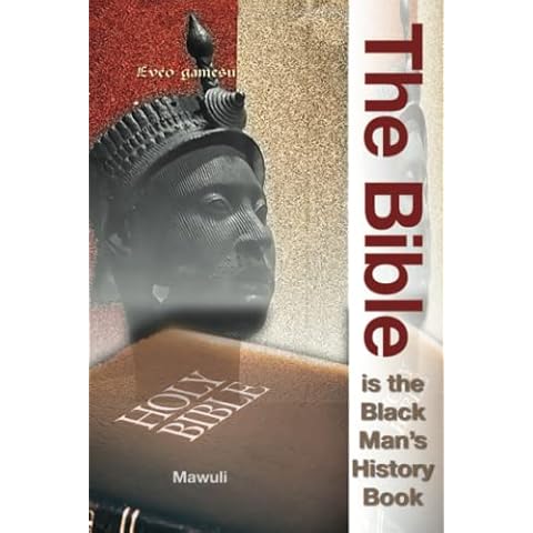 The Bible Is The Black Man's History Book (The Call to the Hebrews) Cover
