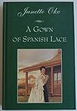 A Gown of Spanish Lace (Women of the West #11)