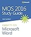Produktbild MOS 2016 Study Guide for Microsoft Word (Mos Study Guide)