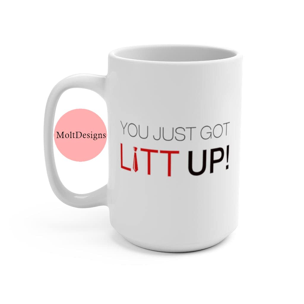 Suits You Just Got Litt Up! - Louis Litt- Harvey Specter Mug Funny Coffee Official As Seen On Gift For Lovers Quote Gifts Men & Women 15oz, White (MUG-RZW48LJC6E)