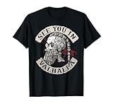 Funny Viking See You In Valhalla Skull Tee Shirt