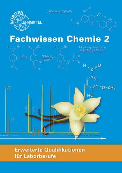 Fachwissen Chemie 2: Erweiterte Qualifikationen für Laborberufe