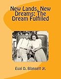 New Lands, New Dreams: The Dream Fulfilled
