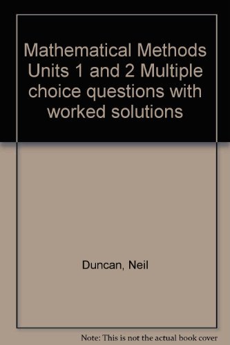 Mathematical Methods Units 1 and 2 Multiple choice questions with ...