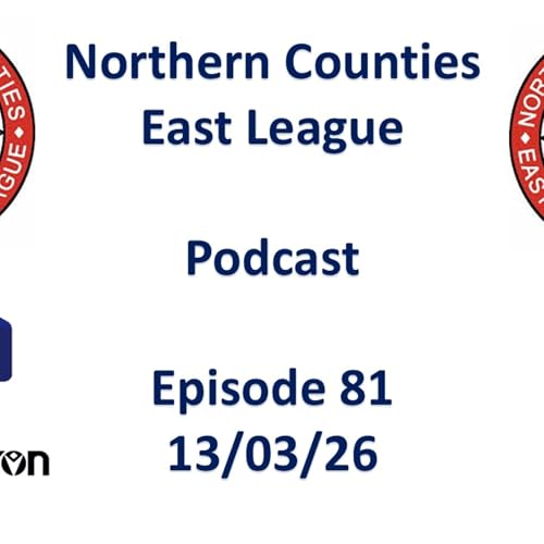 NCEL Podcast - Episode 81 13 March 2026