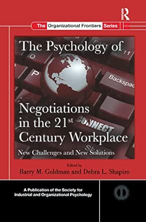 The Psychology of Negotiations in the 21st Century Workplace: New Challenges and New Solutions book cover