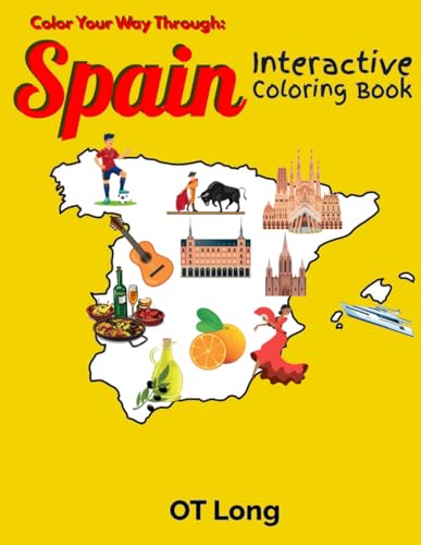 Color Your Way Through Spain: Interactive Coloring Book