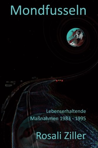 Mondfusseln: Lebenserhaltende Maßnahmen 1983 - 1995