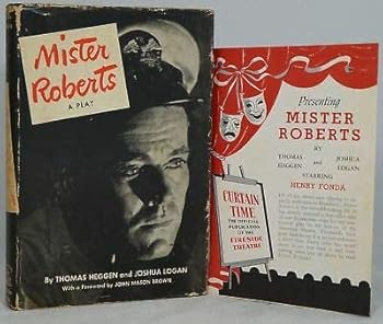 Thomas Heggen, Joshua Logan / Mister Roberts A Play 1948 Book Club Edition [Hardcover] Heggen, Thomas; Logan, Joshua; Brown, John Mason