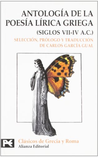 Antología de la poesía lírica griega: (Siglos VII-IV a.C.) (El Libro De Bolsillo - Bibliotecas Te Antología de la poesía lírica griega: (Siglos VII-IV a.C.) (El Libro De Bolsillo - Bibliotecas Te