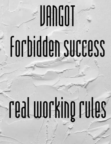 forbidden success real working rules