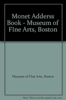 Hardcover Monet Adderss Book - Museum of FIne Arts, Boston Book