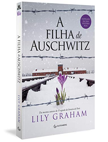 A filha de Auschwitz
