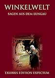 exlibris uster  Winkelwelt - Sagen aus dem Lungau - Edition Exlibris Expectum: Exlibris Edition Expectum