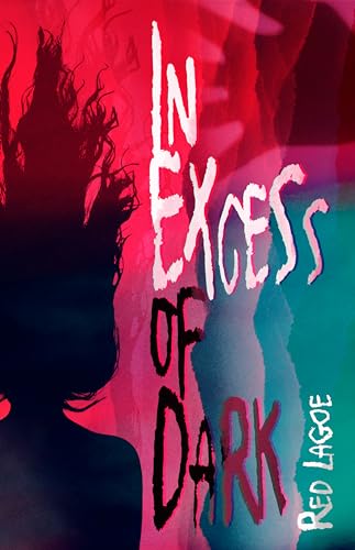 In Excess of Dark (DarkLit Books Book 16)