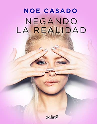 Negando la realidad (Pijas y divinas nº 2)