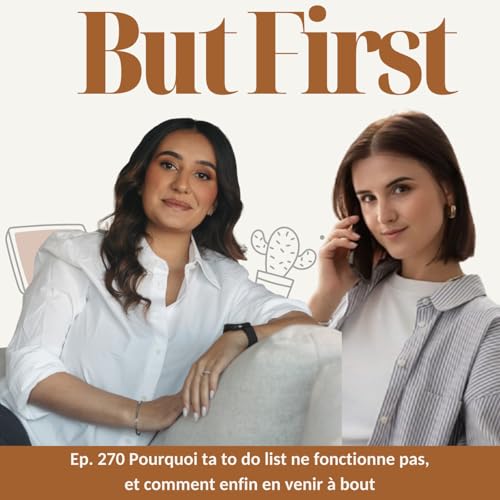 270. Pourquoi ta to-do list ne fonctionne pas, et comment enfin en venir &agrave; bout
