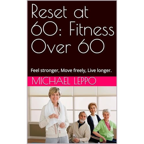 Reset at 60: Fitness Over 60 Audiolibro Por Michael Leppo arte de portada
