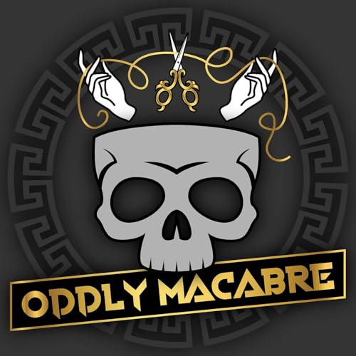 Oddly Macabre Podcast Por Oddly Macabre arte de portada