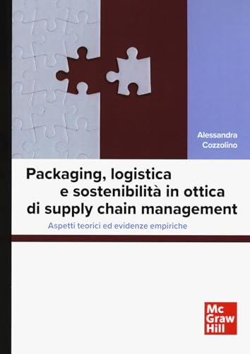 Packaging, logistica e sostenibilità in ottica di supply chain management. Aspetti teorici ed evidenze empiriche