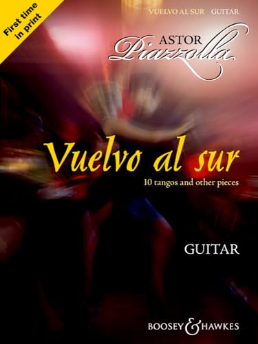 Vuelvo al Sur: 10 Tangos and Other Pieces Guitar Solo