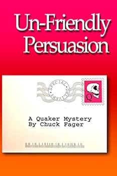 Paperback Un-Friendly Persuasion: A Quaker Mystery Book