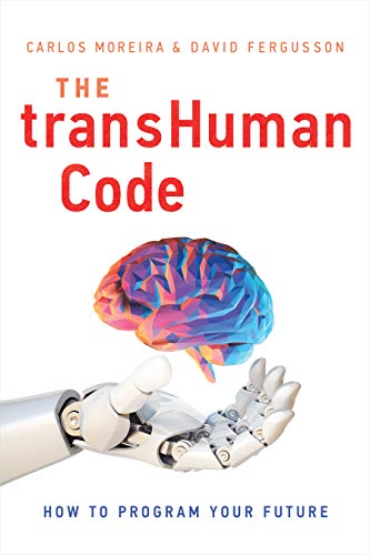 Télécharger The transHuman Code: How To Program Your Future (English Edition) Livre PDF Gratuit