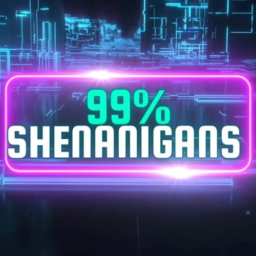 99% Shenanigans cover art