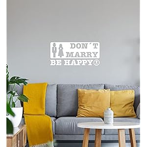 don´t marry be happy muursticker wit sticker 70 x 33 cm