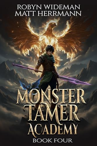 Monster Tamer Academy 4: A Litrpg Adventure