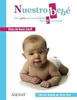 Nuestro bebé. Una guía para su cuidado físico y emocional 8469605879 Book Cover